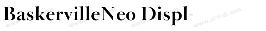 BaskervilleNeo Displ字体转换